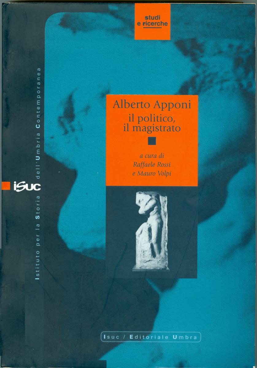 Alberto Apponi. Il politico, il magistrato