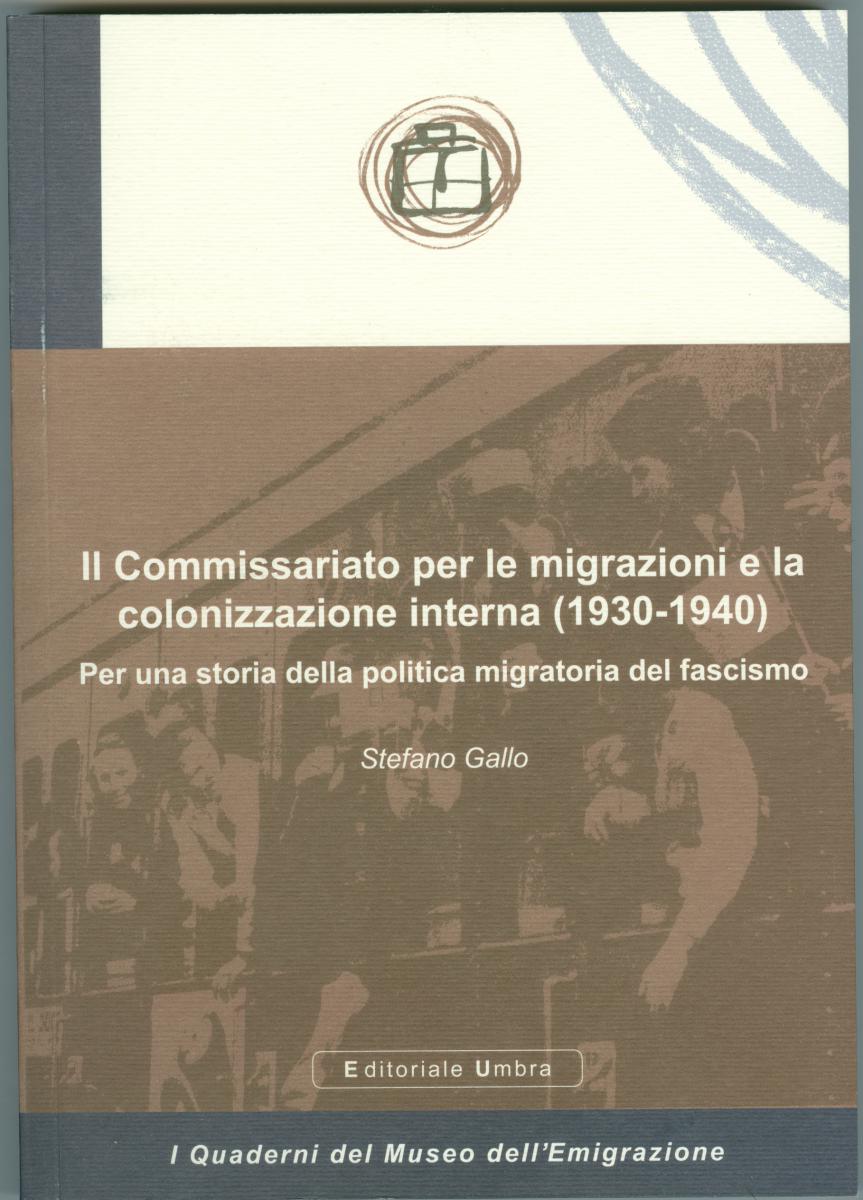 Il Commissariato per le migrazioni e la colonizzazione interna (1930-1940)