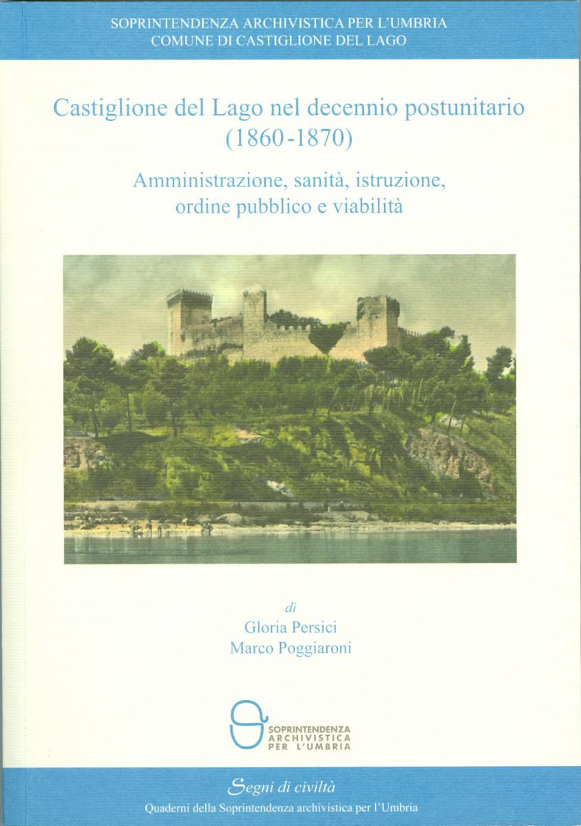 Castiglione del Lago nel decennio postunitario (1860-1970)