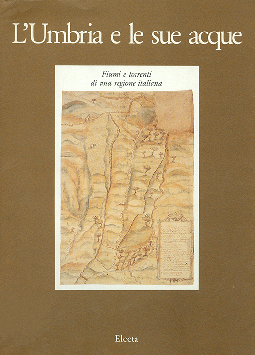 copertina volume Alberto Grohmann (a cura di), L’Umbria e le sue acque. Fiumi e torrenti di una regione italiana, ISUC, Perugia; Electa/Editori Umbri Associati, Perugia 1990, 161 pp., ill.