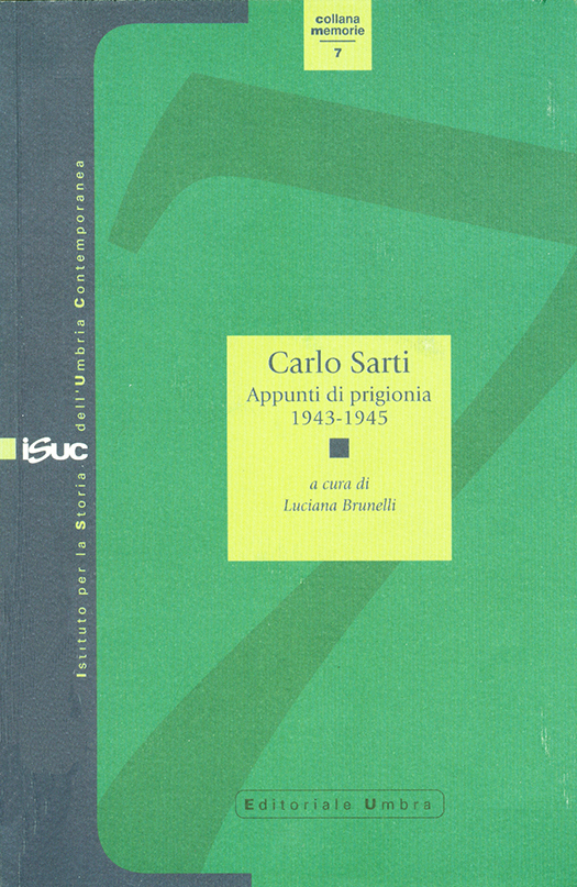 copertina volume Carlo Sarti, Appunti di prigionia. 1943-1945, a cura di Luciana Brunelli, Editoriale Umbra, Foligno 2005, 147 pp. (“Memorie”)