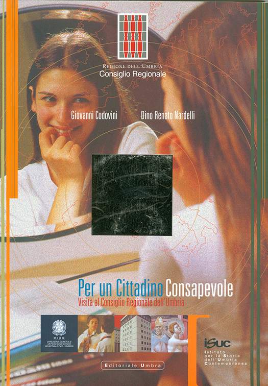 copertina volume Giovanni Codovini, Dino Renato Nardelli, Per un cittadino consapevole. Visita al Consiglio regionale dell’Umbria. Laboratorio, Regione dell’Umbira - Consiglio Regionale, ISUC, Perugia; Foligno, Editoriale Umbra, 2002, 71 pp. + cd-rom