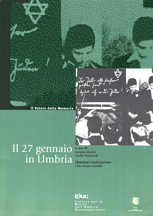 copertina volume Luciana Marino, Cecilia Mazzocchi (a cura di), Il Valore della Memoria. Il 27 gennaio in Umbria, ISUC, Perugia 2004 (II ed.), 193 pp., ill.