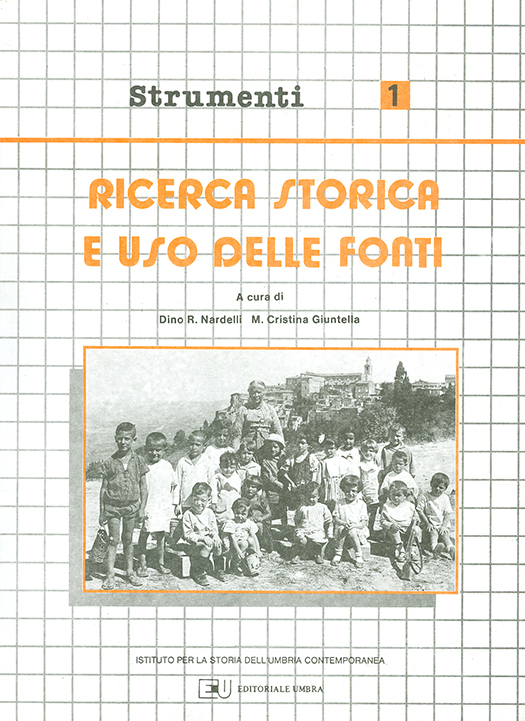 copertina volume Dino Renato Nardelli, Maria Cristina Giuntella (a cura di), Ricerca storica e uso delle fonti, ISUC, Perugia; Editoriale Umbra, Foligno 1988 (“Strumenti”), 121 pp.