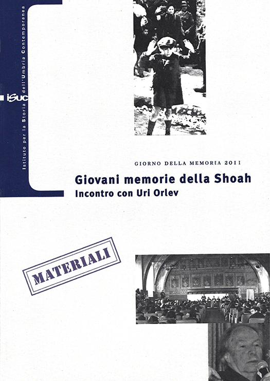 copertina volume Giovani memorie della Shoah. Incontro con Uri Orlev. Giorno della Memoria 2011, ISUC, Perugia 2011, 65 pp. (“Materiali”)