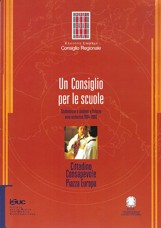 copertina volume Claudia Dorillo, Dino Renato Nardelli (a cura di), Un Consiglio per le scuole. Studentesse e studenti a Palazzo. Anno scolastico 2004-2005, Regione Umbria - Consiglio Regionale, ISUC, Perugia 2004, 80 pp.