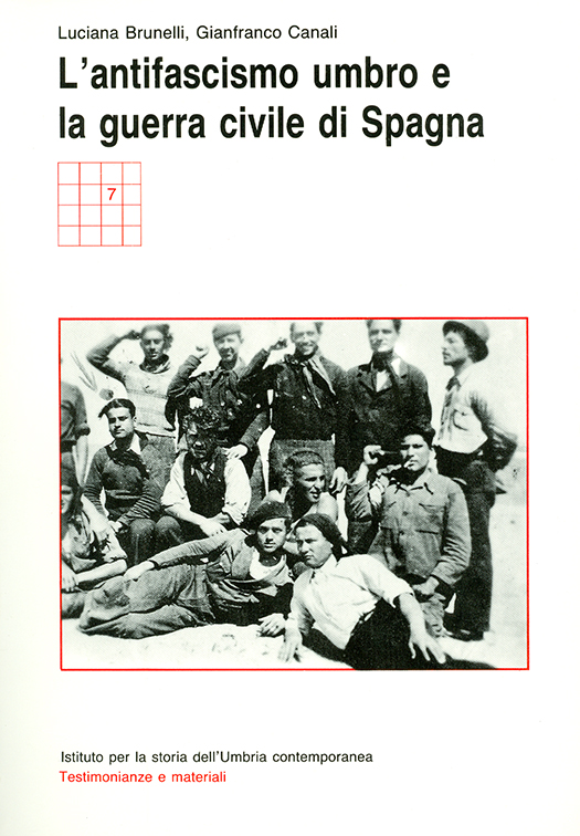 copertina volume Luciana Brunelli, Gianfranco Canali, L’antifascismo umbro e la guerra civile di Spagna, Isuc, Perugia; Editoriale Umbra, Foligno 1992, 233 pp.