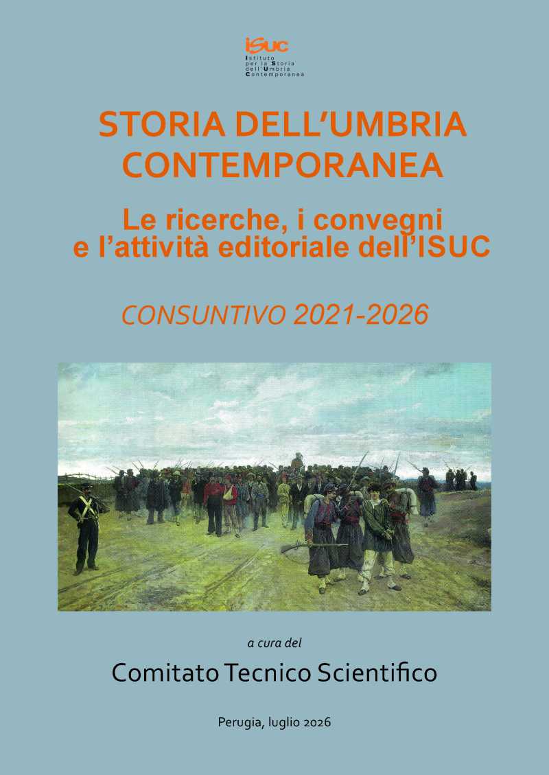 copertina del volume "STORIA DELL’UMBRIA CONTEMPORANEA. Le ricerche, i convegni e l’attività editoriale dell’ISUC. CONSUNTIVO 2021-2026