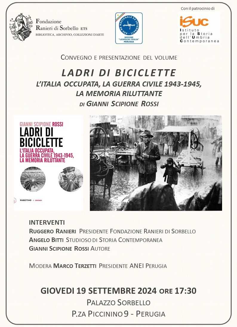 presentazione del volume di Gianni Scipione Rossi LADRI DI BICICLETTE. L’ITALIA OCCUPATA, LA GUERRA CIVILE 1943-1945, LA MEMORIA RILUTTANTE