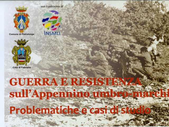 Guerra e Resistenza sull'Appennino umbro-marchigiano. Problematiche e casi di studio