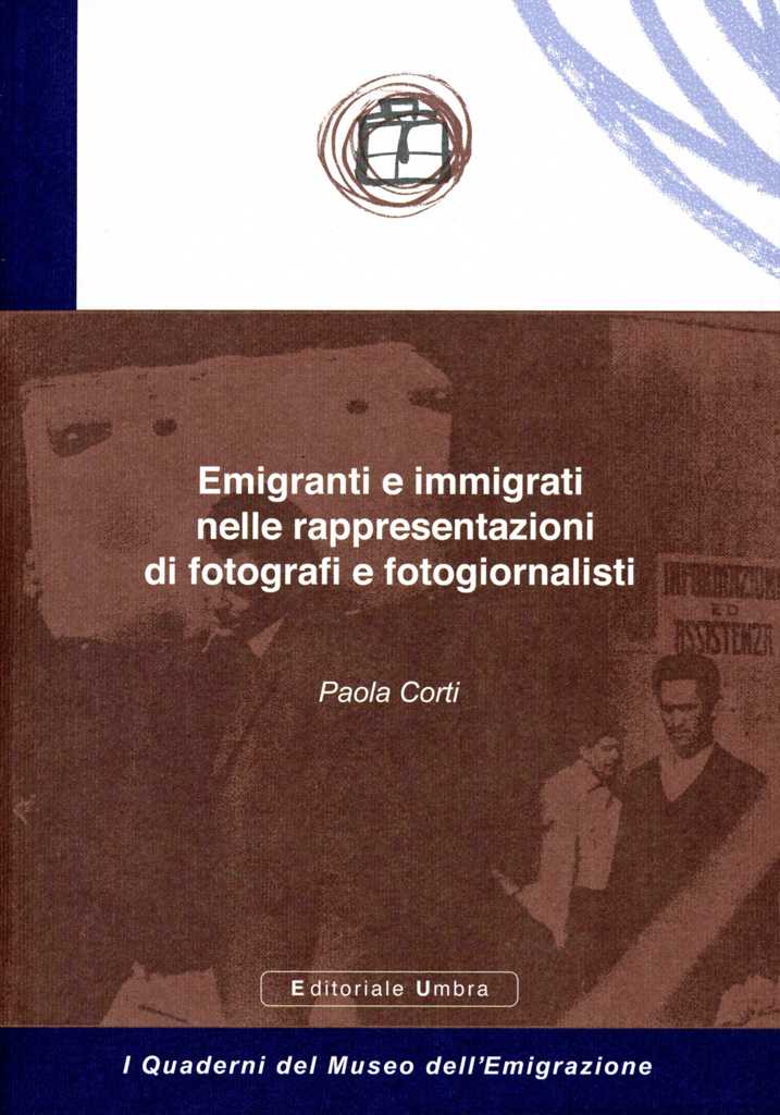 Emigranti e immigrati nelle rappresentazioni di fotografi e fotogiornalisti
