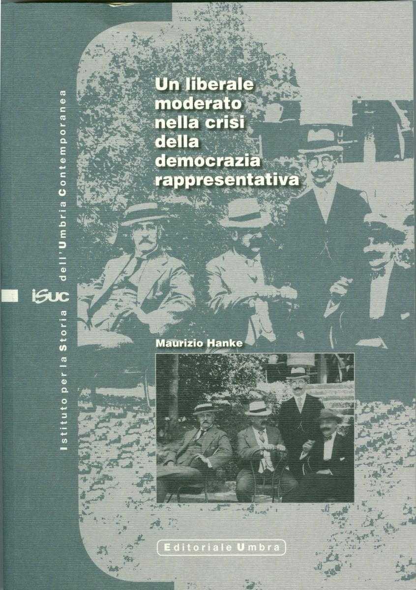 Un liberale moderato nella crisi della democrazia rappresentativa