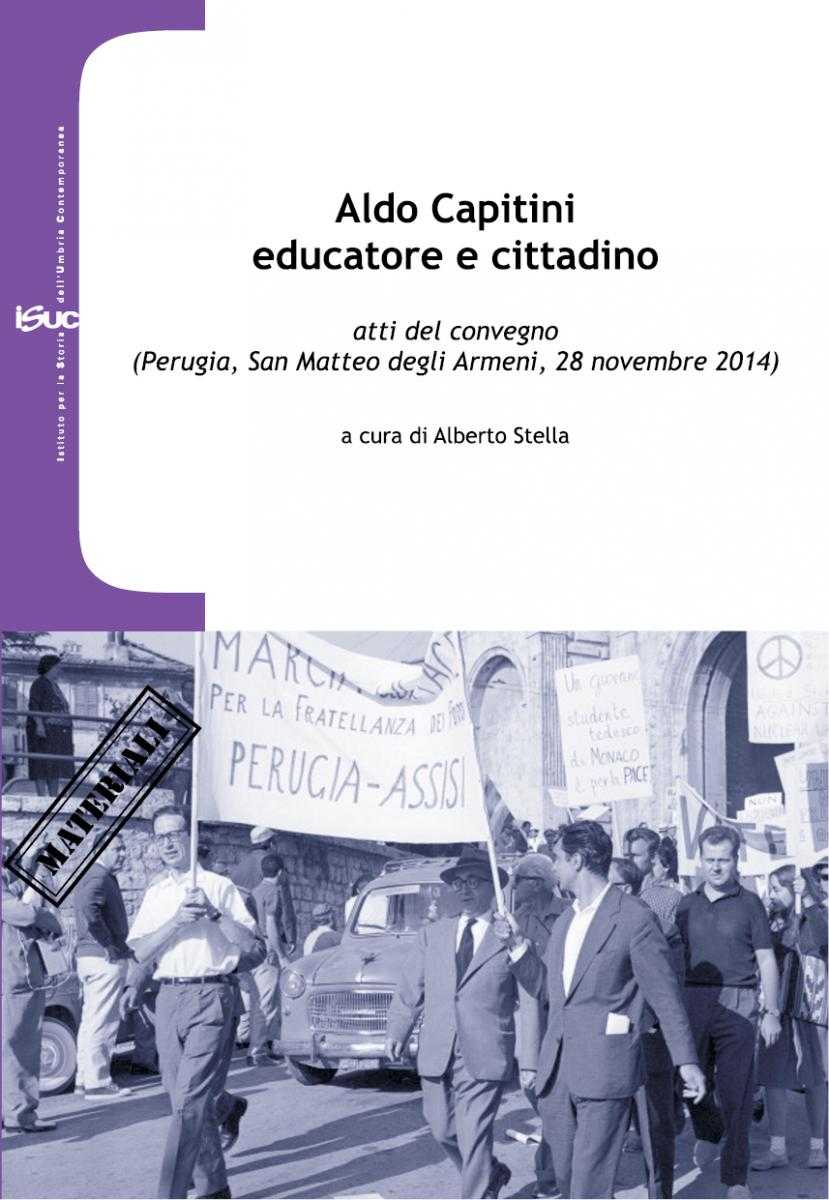 Aldo Capitini educatore e cittadino