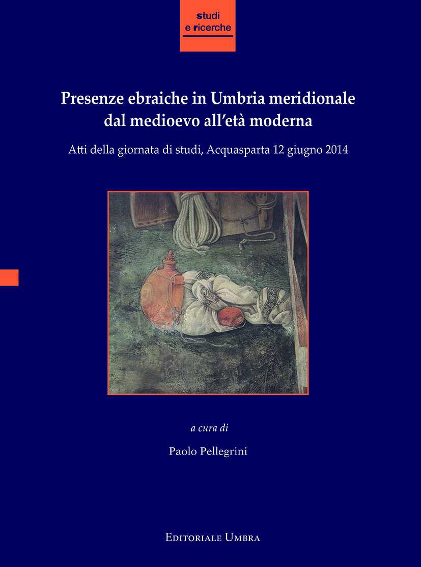 Presenze ebraiche in Umbria Meridionale dal medioevo all'età moderna