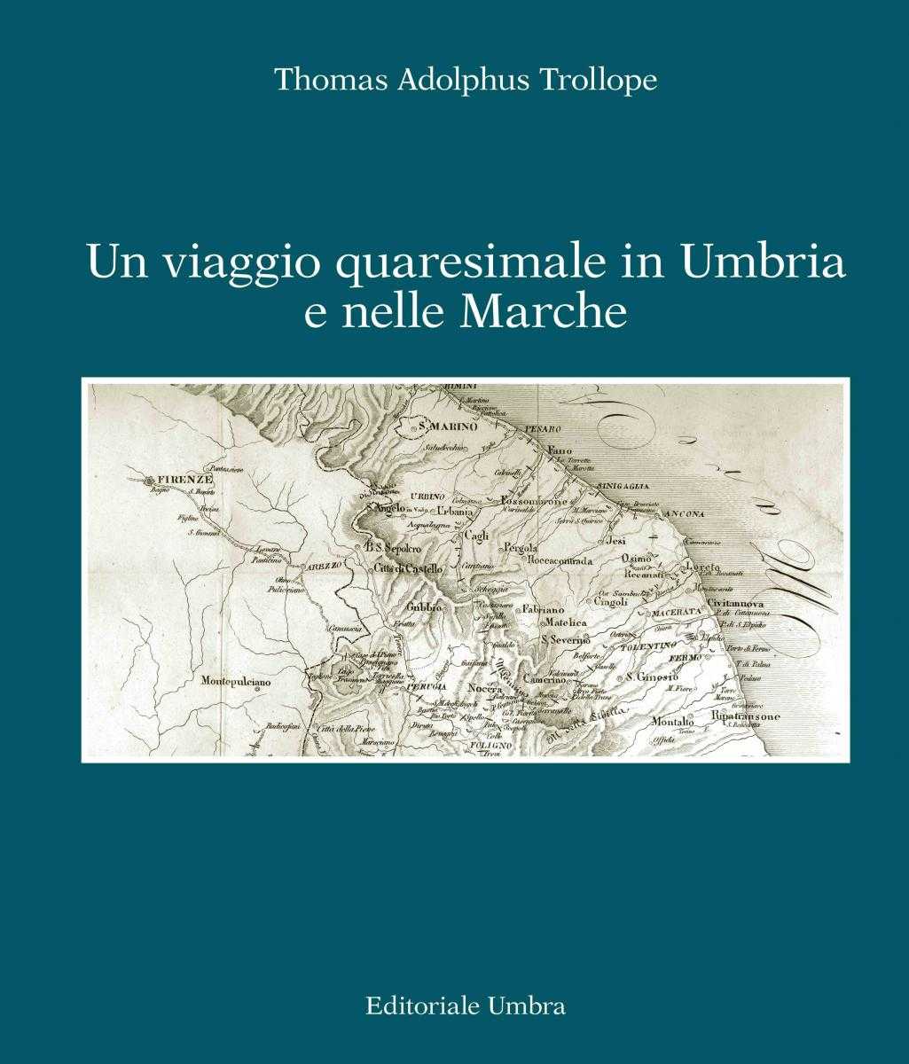 Un viaggio quaresimale in Umbria e nelle Marche