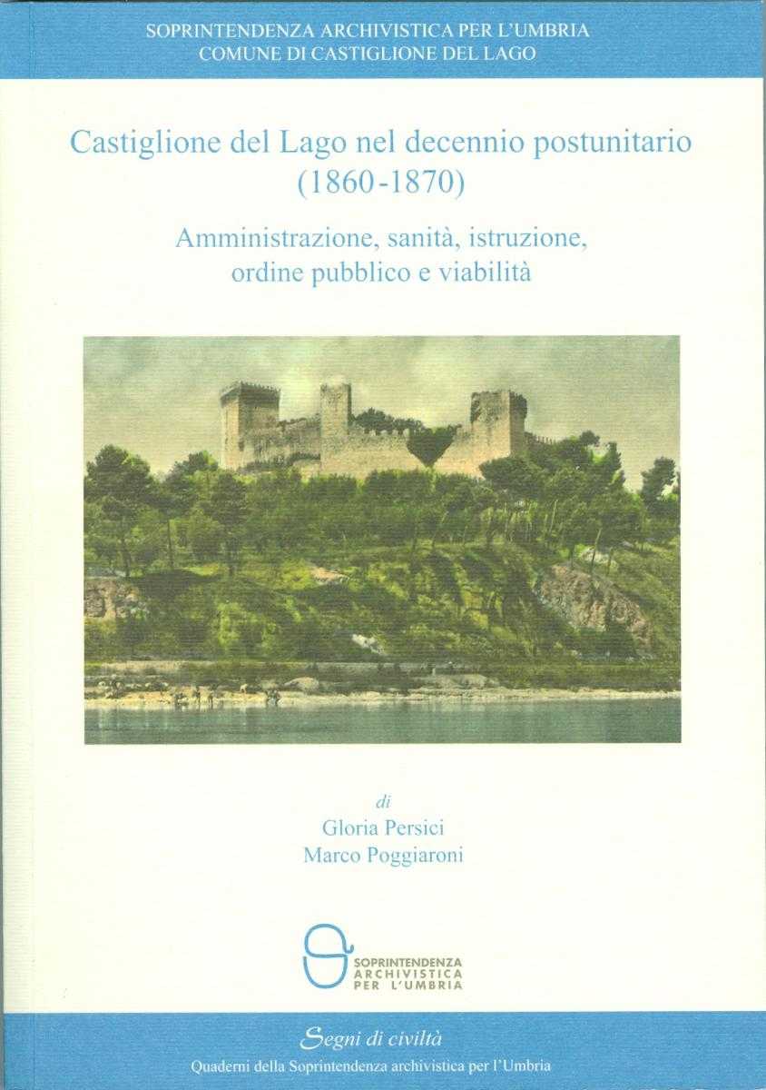 Castiglione del Lago nel decennio postunitario (1860-1970)
