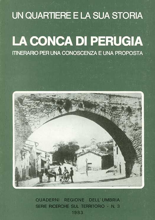 Un quartiere e la sua storia. La Conca di Perugia. Itinerario per una conoscenza e una proposta, Regione dell’Umbria, Perugia 1983, 448 pp., ill. (“Quaderni Regione dell’Umbria, Serie Ricerche sul Territorio”, 3).