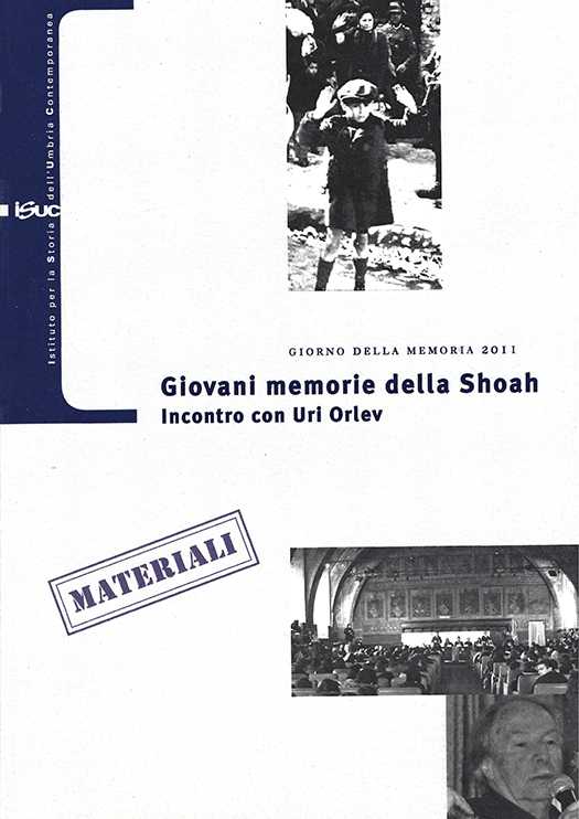 copertina volume Giovani memorie della Shoah. Incontro con Uri Orlev. Giorno della Memoria 2011, ISUC, Perugia 2011, 65 pp. (“Materiali”)