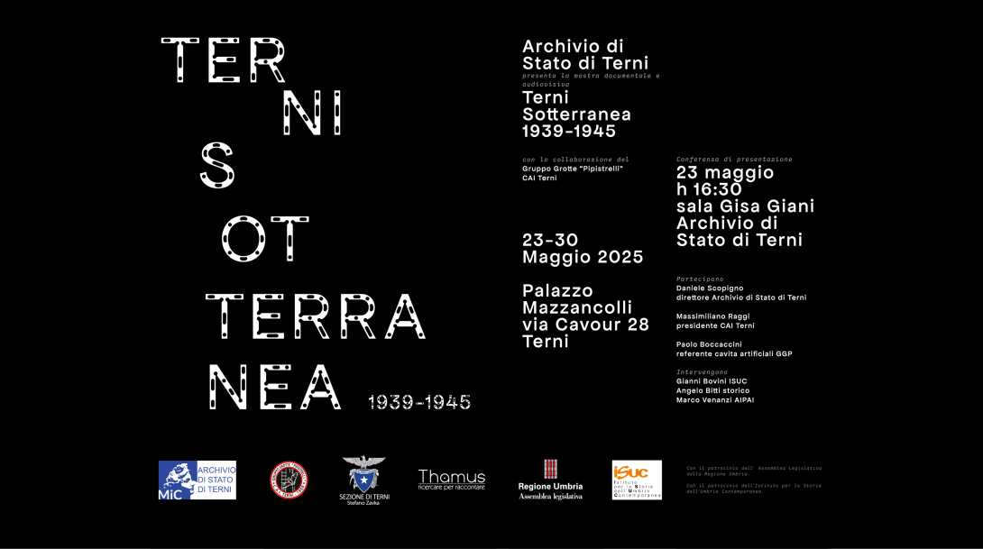 invito alla conferenza di presentazione della mostra "Terni sotterranea 1939-1945" - 23-30 maggio 2025