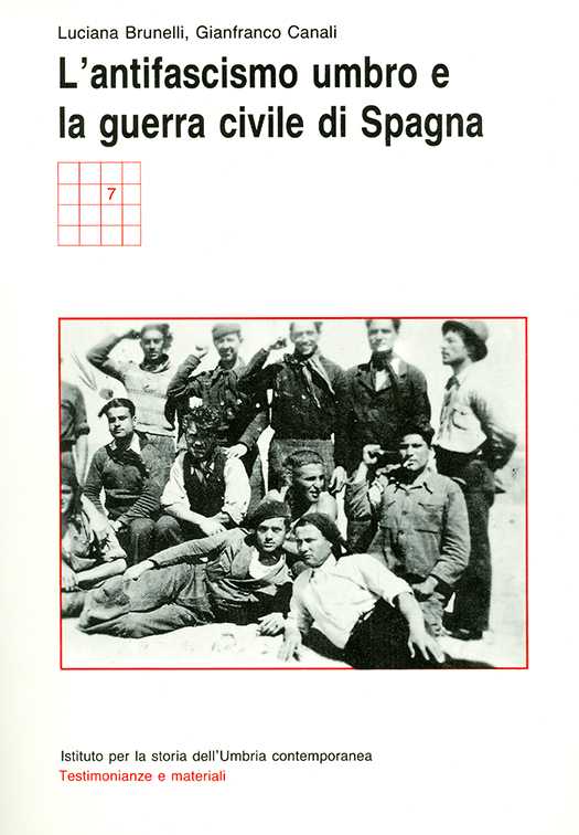 copertina volume Luciana Brunelli, Gianfranco Canali, L’antifascismo umbro e la guerra civile di Spagna, Isuc, Perugia; Editoriale Umbra, Foligno 1992, 233 pp.
